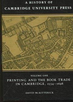 A History of Cambridge University Press 3 Volume Hardback Set - Mckitterick, David