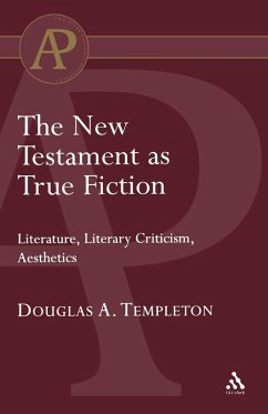 The New Testament as True Fiction - Templeton, Douglas