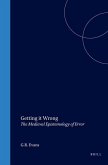 Getting It Wrong: The Medieval Epistemology of Error