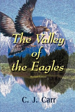 The Valley of the Eagles - Carr, C. J.