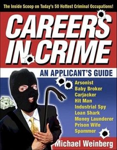 Careers in Crime - Weinberg, Michael