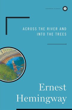 Across the River and Into the Trees - Hemingway, Ernest