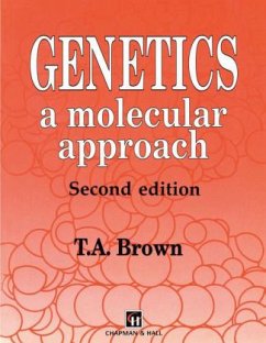 Genetics: A Molecular Approach Genetics: A Molecular Approach