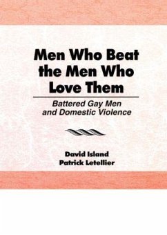 Men Who Beat the Men Who Love Them - Letellier, Patrick; Island, David