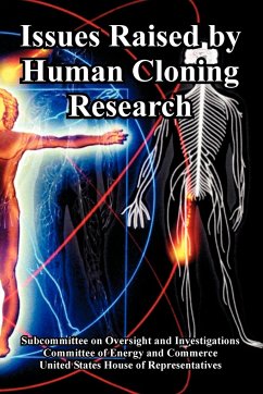 Issues Raised by Human Cloning Research - United States House of Representatives; Committee of Energy and Commerce