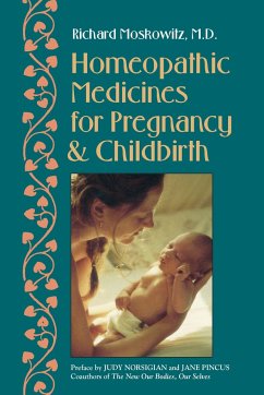 Homeopathic Medicines for Pregnancy and Childbirth - Moskowitz, Richard