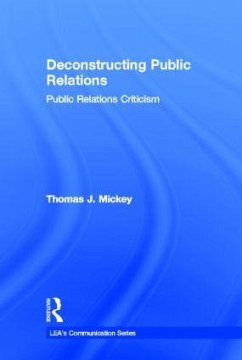 Deconstructing Public Relations - Mickey, Thomas J