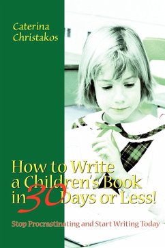 How to Write a Children's Book in 30 Days or Less!