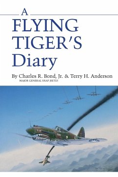 Flying Tiger's Diary - Bond, Charles R.; Anderson, Terry H.