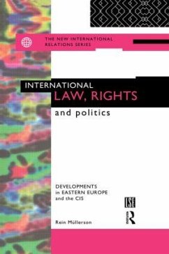 International Law, Rights and Politics - Mullerson, Rein