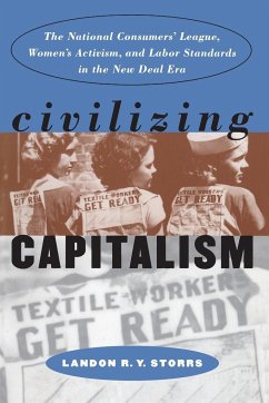 Civilizing Capitalism - Storrs, Landon R. Y.