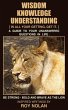 WISDOM - KNOWLEDGE - UNDERSTANDING - Bild 1