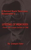 A Retired Black Television Broadcaster's LIFETIME OF MEMORIES