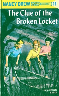 Nancy Drew 11: the Clue of the Broken Locket - Keene, Carolyn