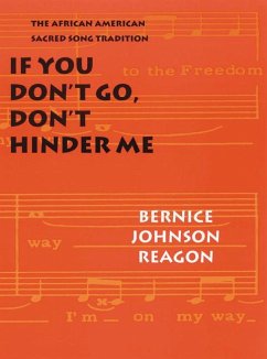 If You Don't Go, Don't Hinder Me - Reagon, Bernice Johnson