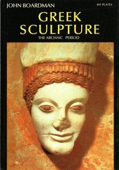 Greek Sculpture: The Archaic Period - Boardman, John
