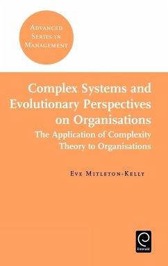 Complex Systems and Evolutionary Perspectives on Organisations - Mitleton-Kelly, Eve (ed.)