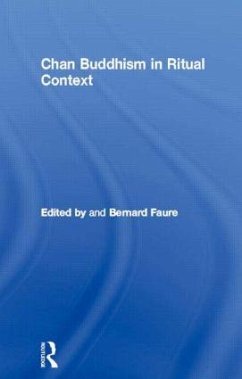 Chan Buddhism in Ritual Context - Faure, Bernard (ed.)