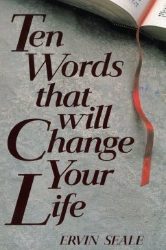 Ten Words That Will Change Your Life - Seale, Ervin