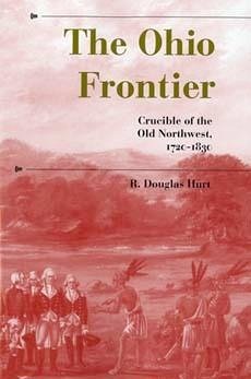 The Ohio Frontier - Hurt, R Douglas