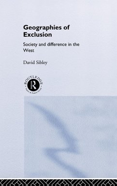 Geographies of Exclusion - Sibley, David