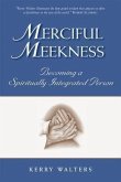 Merciful Meekness