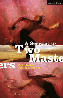 A Servant To Two Masters - Goldoni, Carlo; Hall, Lee