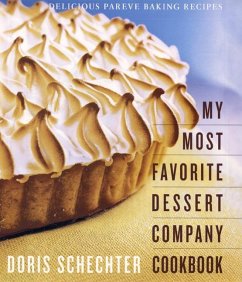 My Most Favorite Dessert Company Cookbook - Schechter, Doris