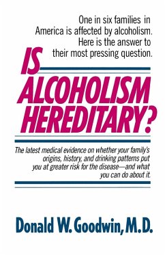 Is Alcoholism Hereditary? - Goodwin, Donald W.