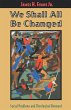 We Shall All Be Changed - Bild 1