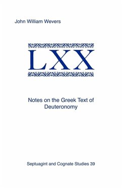 Notes on the Greek Text of Deuteronomy - Wevers, John William