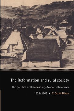 The Reformation and Rural Society - Dixon, C. Scott