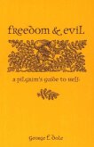 Freedom & Evil Freedom & Evil