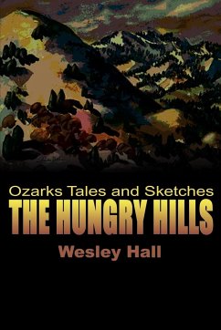 The Hungry Hills - Hall, Wesley W.