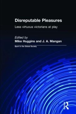 Disreputable Pleasures - Huggins, Mike / Mangan, J. A. (eds.)