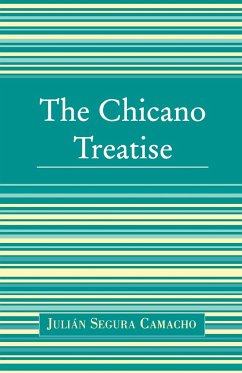 The Chicano Treatise - Camacho, Julián Segura