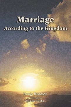 Marriage According to the Kingdom - Reddick, Kevin