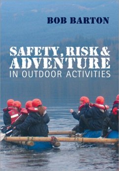 Safety, Risk and Adventure in Outdoor Activities - Barton, Bob