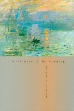 The Violence of the Morning - Bedient, Cal