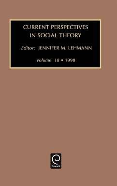 Current Perspectives in Social Theory - Lehmann, J.M. (ed.)