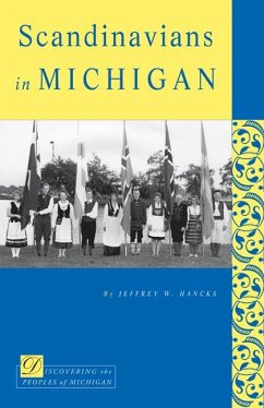 Scandinavians in Michigan - Hancks, Jeffrey W.