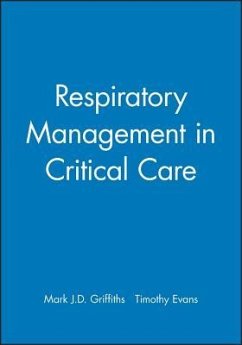 Respiratory Management in Critical Care - Griffiths, Mark / Evans, Timothy W.