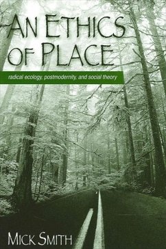 An Ethics of Place - Smith, Mick