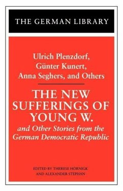 The New Sufferings of Young W. - Plenzdorf, U.