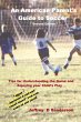 An American Parent's Guide to Soccer -... - Bild 1