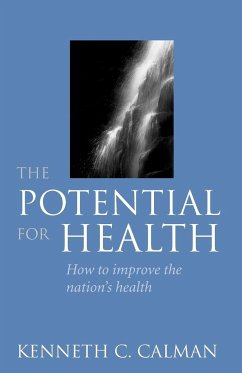 The Potential for Health - Calman, Kenneth