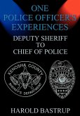 One Police Officer's Experiences