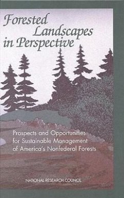 Forested Landscapes in Perspective - National Research Council; Board On Agriculture; Committee on Prospects and Opportunities for Sustainable Management of America's Nonfederal Forests