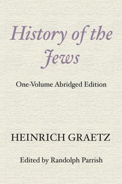 History of the Jews - Graetz, Heinrich