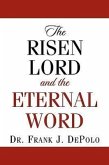 The Risen Lord & The Eternal Word